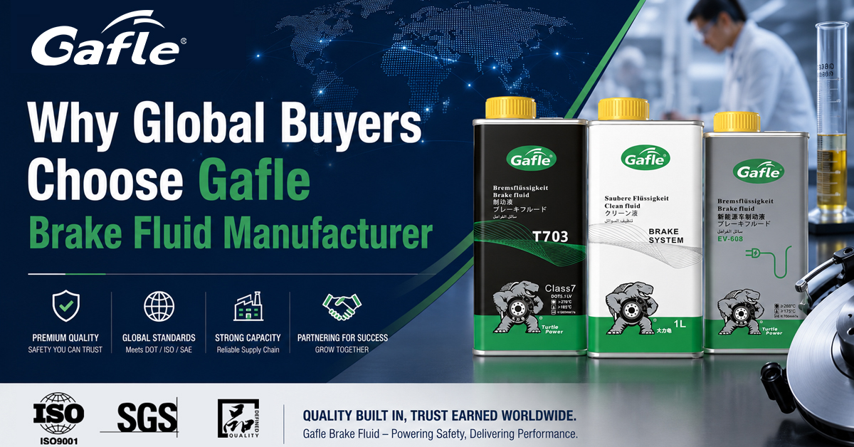 Why Choose Gafle: A Brake Fluid Manufacturer for Excellence