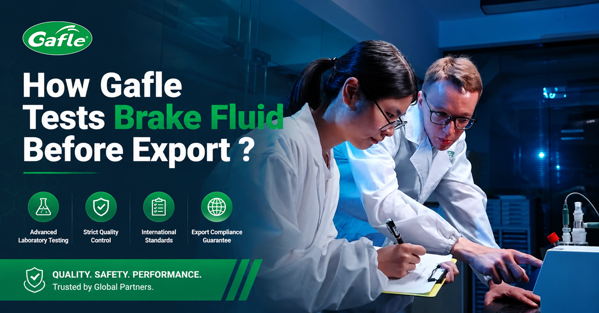 How Gafle Tests Brake Fluid Before Export?