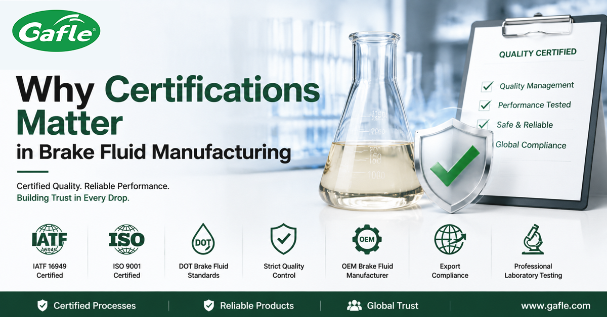Why Certifications Matter in Brake Fluid Manufacturing