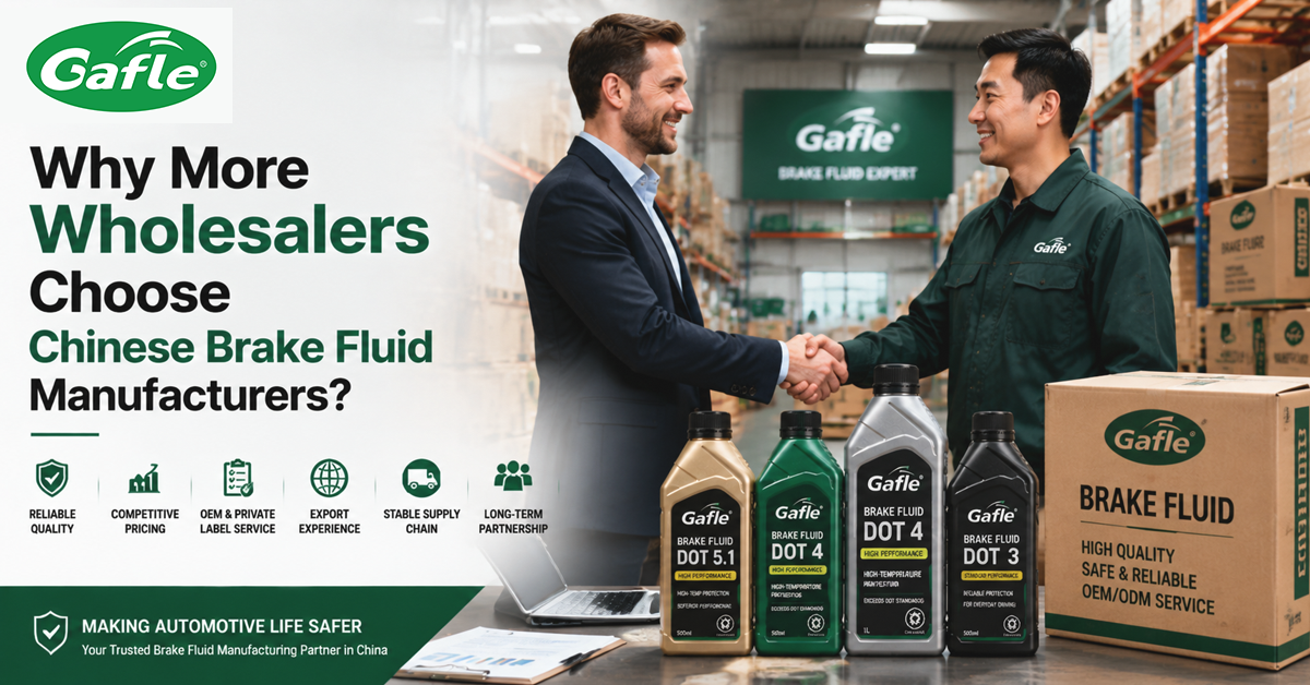 Why More Wholesalers Choose Chinese Brake Fluid Manufacturers?