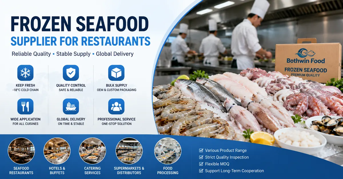 Frozen Seafood Supplier for Restaurants: Reliable Bulk Supply for Commercial Kitchens