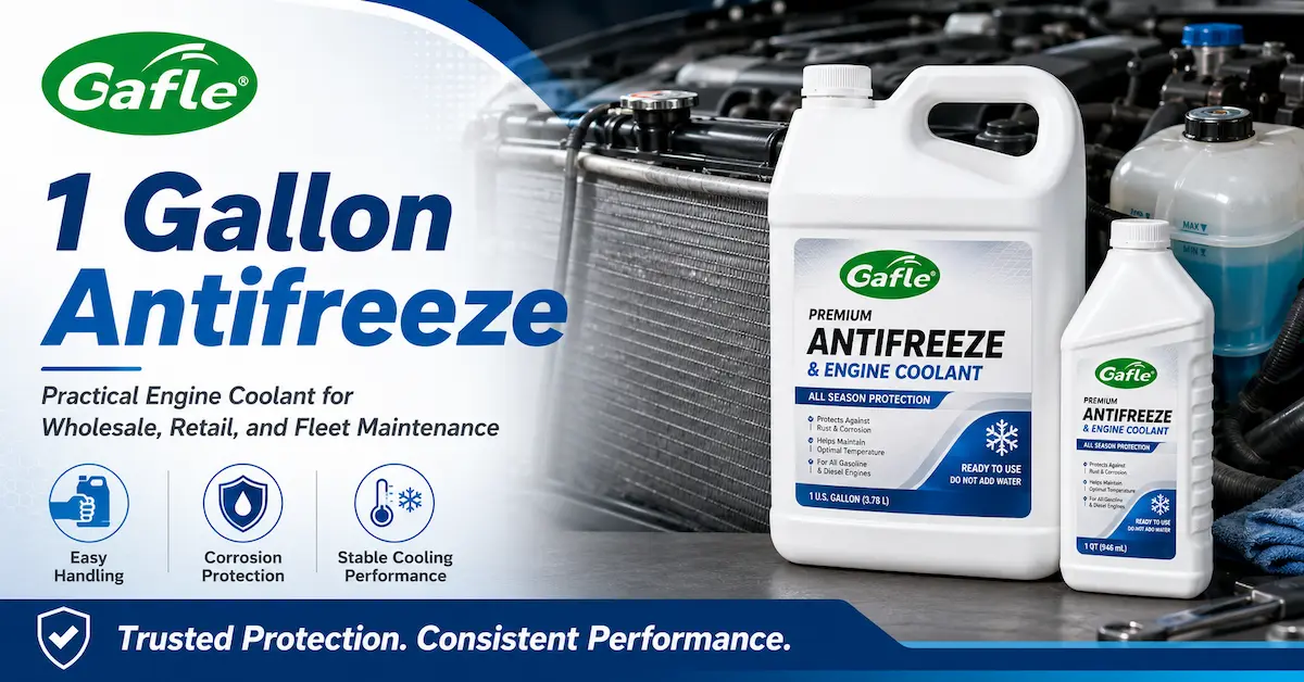1 Gallon Antifreeze: Practical Engine Coolant Packaging for Wholesale, Retail, and Fleet Maintenance