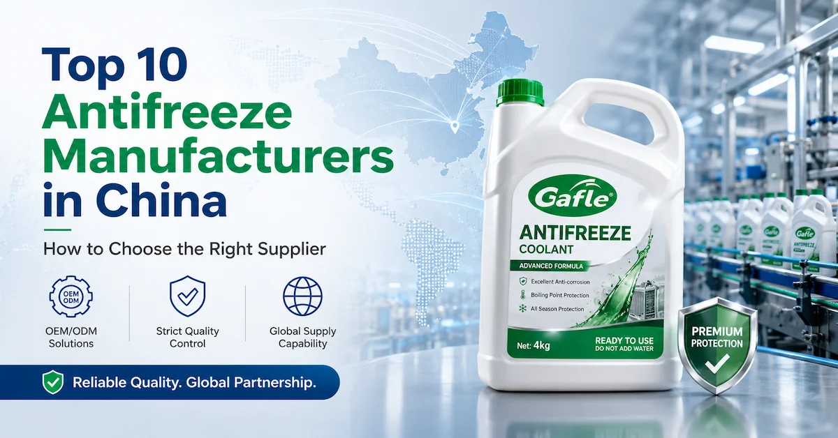 How to Choose from the Top 10 Antifreeze Manufacturers in China